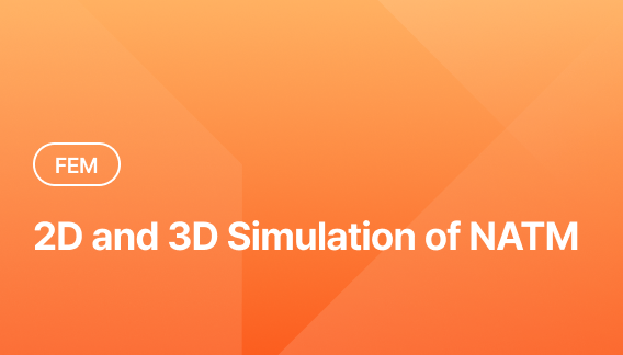 On-Demand | 2D and 3D Simulation of New Austrian Tunnelling Method